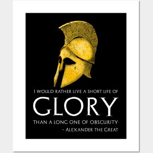 Motivational Alexander The Great Quote On Life And Glory Posters and Art